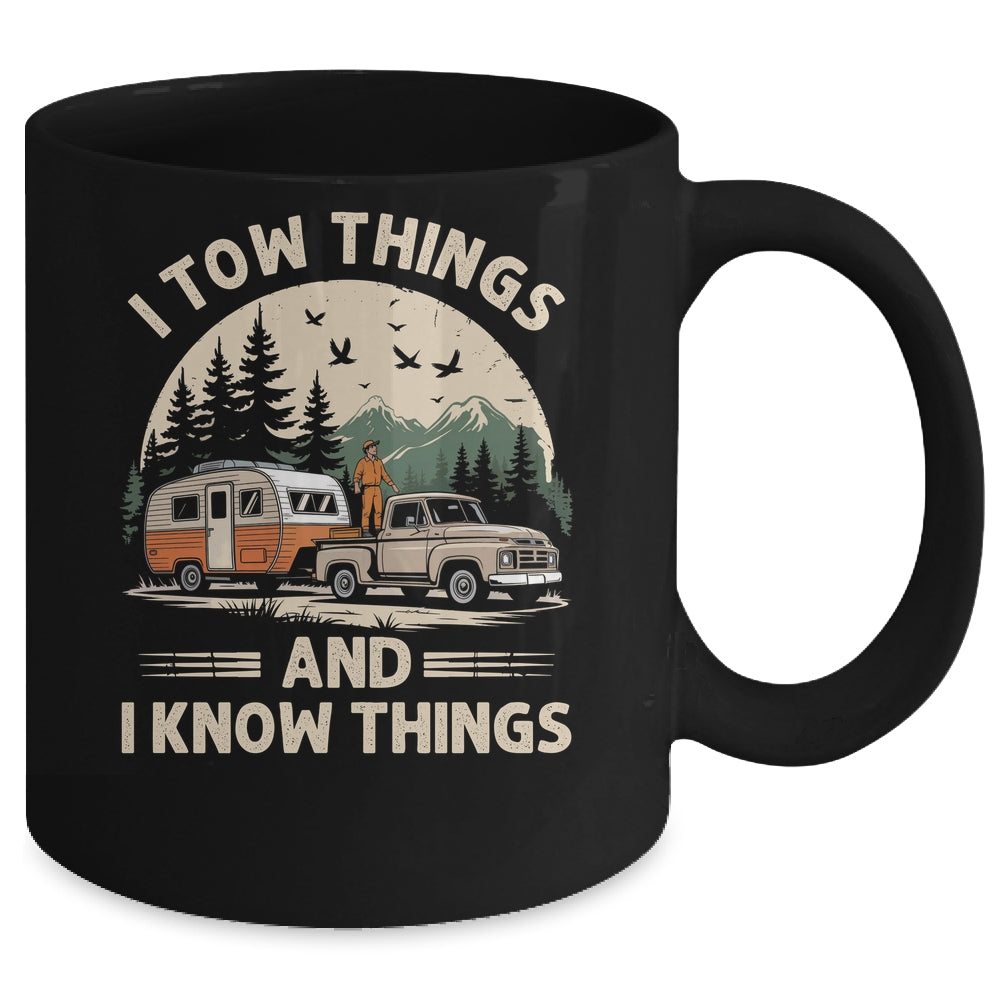I Tow Things And I Know Things Fathers Day Hiking Funny Mug | siriusteestore