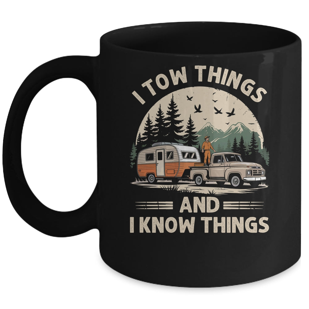 I Tow Things And I Know Things Fathers Day Hiking Funny Mug | siriusteestore