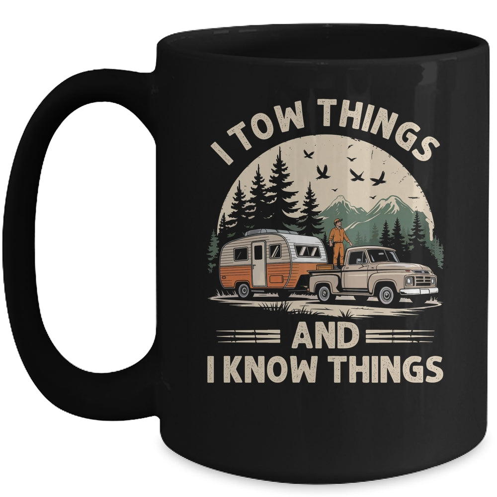 I Tow Things And I Know Things Fathers Day Hiking Funny Mug | siriusteestore