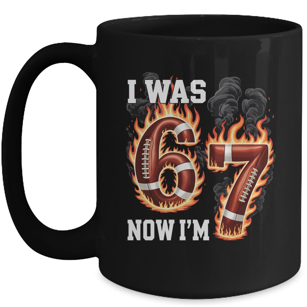 I Was 6 Now I'm 7 Old Football Drip 7th Birthday Boy 67 Meme Mug | siriusteestore
