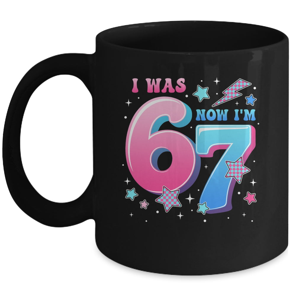I Was 6 Now I’m 7 Six Seven Funny 7th Birthday Girls Kids Mug | siriusteestore