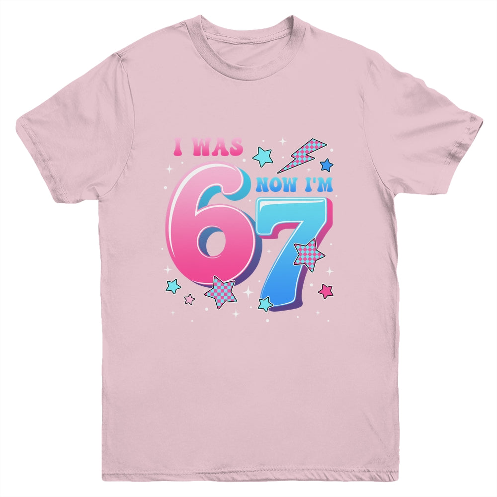 I Was 6 Now I’m 7 Six Seven Funny 7th Birthday Girls Kids Youth Shirt | siriusteestore