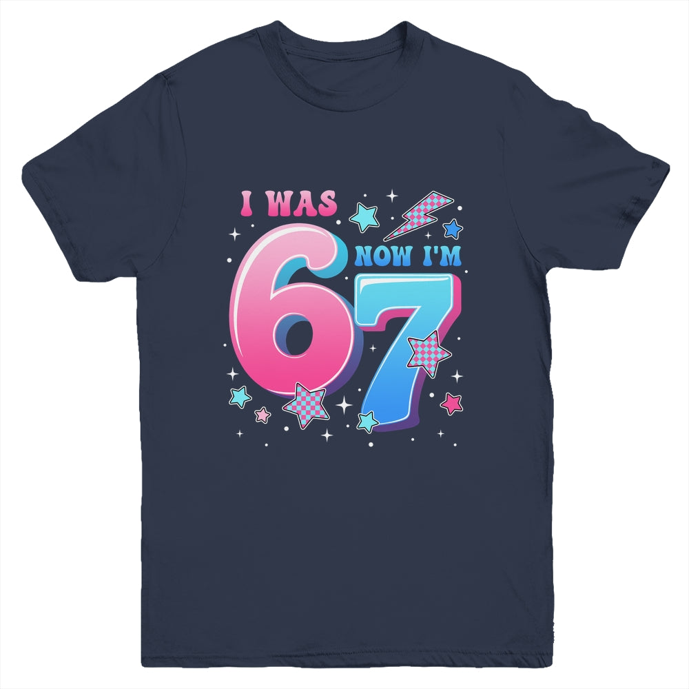 I Was 6 Now I’m 7 Six Seven Funny 7th Birthday Girls Kids Youth Shirt | siriusteestore