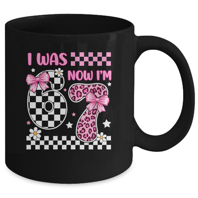 I Was 6 Now I'm 7 Year Old Birthday 67 Funny For Kids Girls Mug | siriusteestore