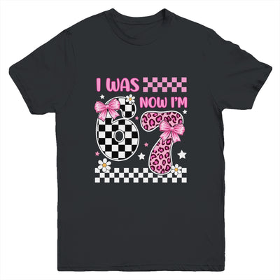 I Was 6 Now I'm 7 Year Old Birthday 67 Funny For Kids Girls Youth Shirt | siriusteestore