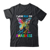 I Wear Blue For Autism Awareness Month Butterfly Women Kids Shirt & Tank Top | siriusteestore