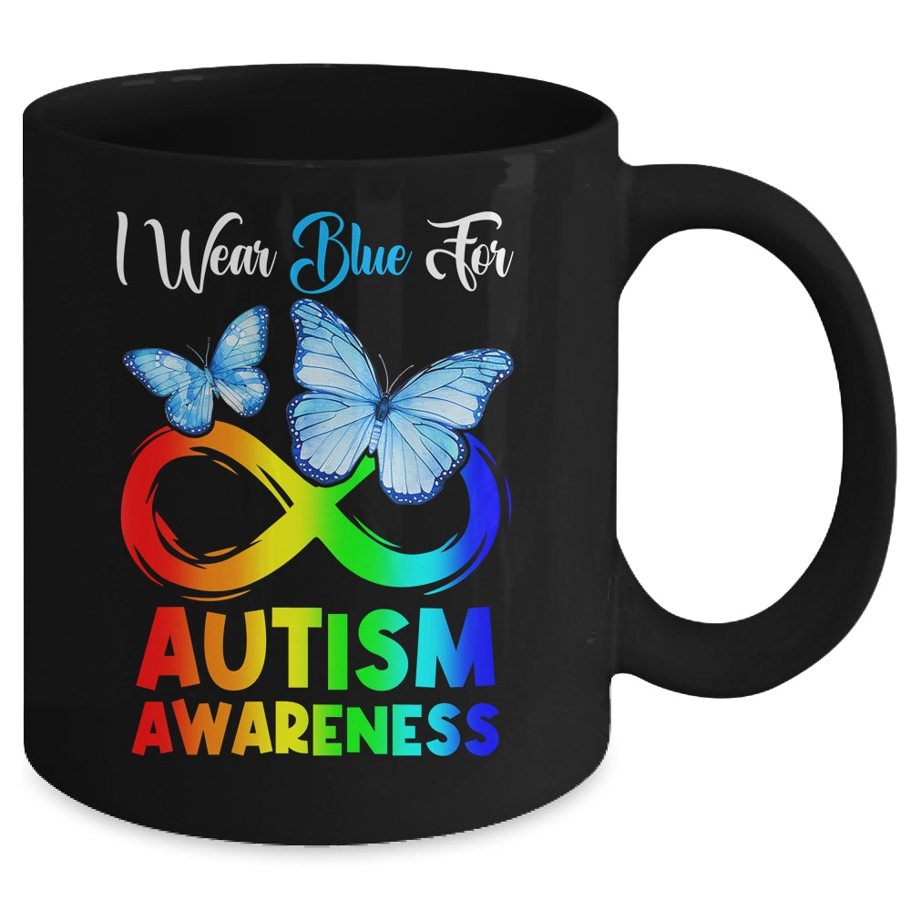 I Wear Blue For Autism Awareness Month Infinity Butterfly Mug | siriusteestore
