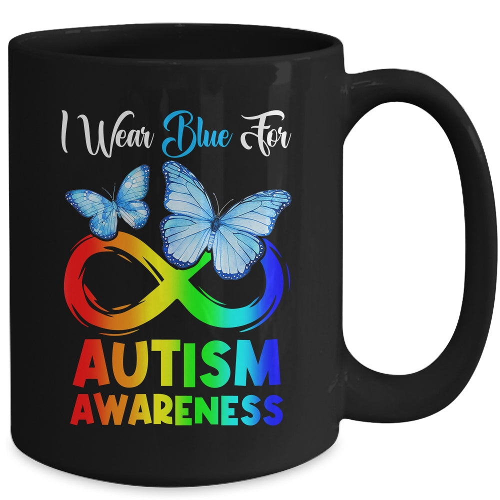 I Wear Blue For Autism Awareness Month Infinity Butterfly Mug | siriusteestore