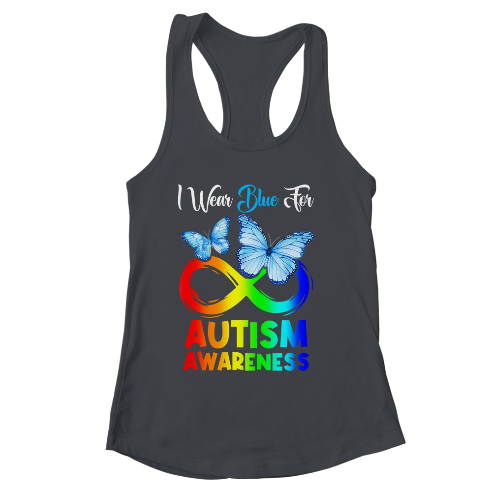 I Wear Blue For Autism Awareness Month Infinity Butterfly Shirt & Tank Top | siriusteestore