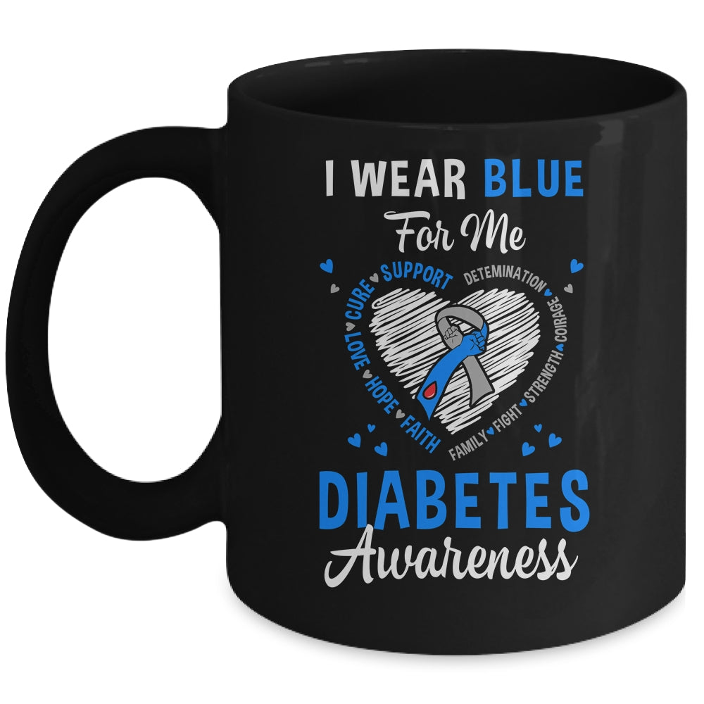 I Wear Blue For Me Type 1 Diabetes Awareness Month Warrior Mug | siriusteestore