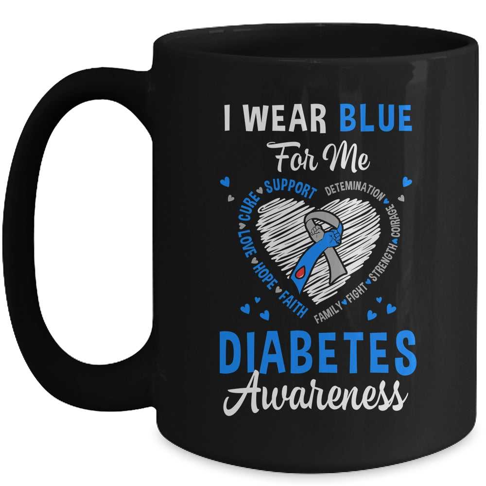 I Wear Blue For Me Type 1 Diabetes Awareness Month Warrior Mug | siriusteestore