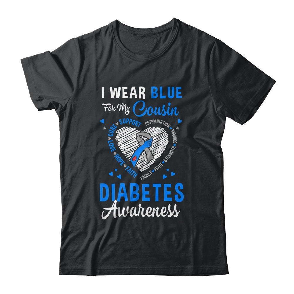 I Wear Blue For My Cousin Type 1 Diabetes Awareness Month Warrior Shirt & Hoodie | siriusteestore