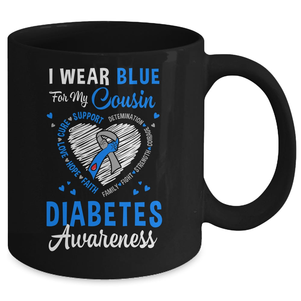 I Wear Blue For My Cousin Type 1 Diabetes Awareness Month Warrior Mug | siriusteestore