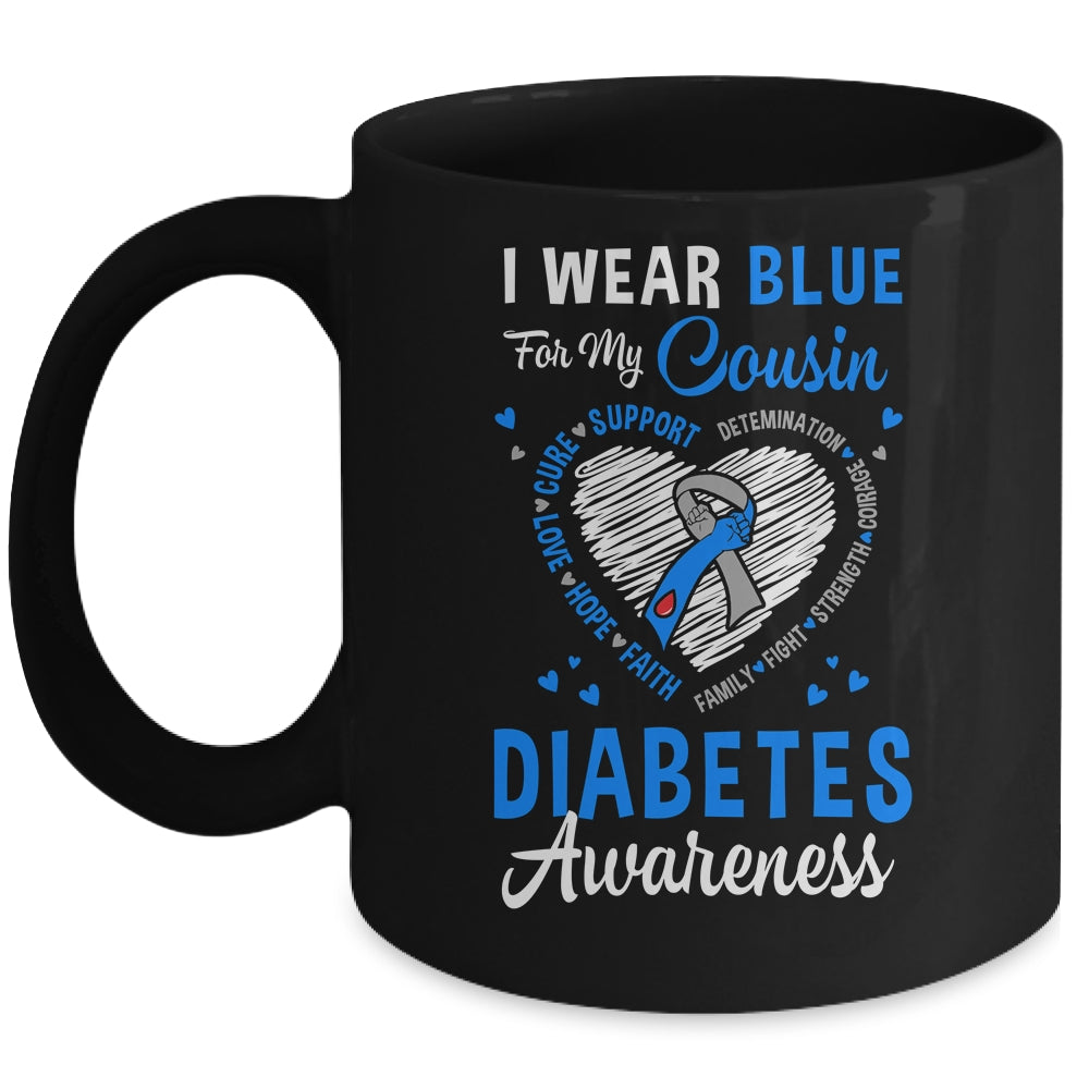 I Wear Blue For My Cousin Type 1 Diabetes Awareness Month Warrior Mug | siriusteestore