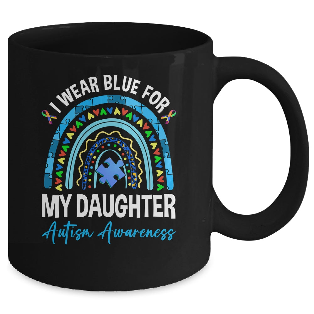 I Wear Blue For My Daughter Autism Awareness Matching Family Mug | siriusteestore
