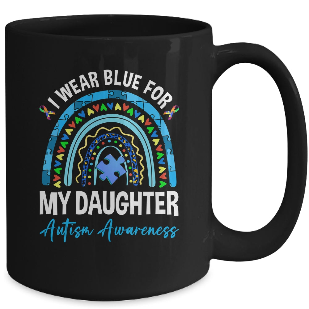 I Wear Blue For My Daughter Autism Awareness Matching Family Mug | siriusteestore