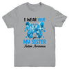 I Wear Blue For My Sister Autism Awareness Brother Kids Girl Youth Shirt | siriusteestore