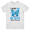 I Wear Blue For My Sister Autism Awareness Brother Kids Girl Youth Shirt | siriusteestore