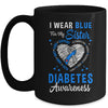 I Wear Blue For My Sister Type 1 Diabetes Awareness Month Warrior Mug | siriusteestore