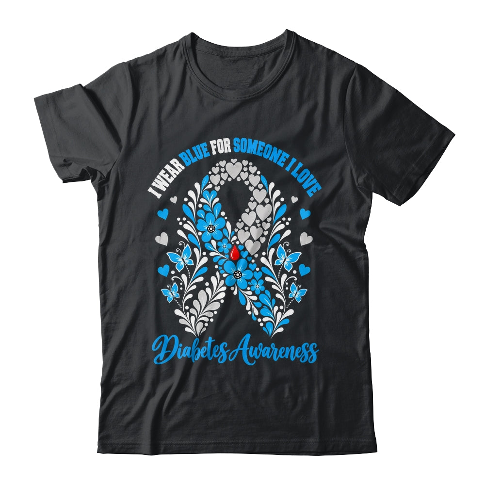 I Wear Blue For Someone I Love Type 1 Diabetes Awareness Day Floral Shirt & Hoodie | siriusteestore