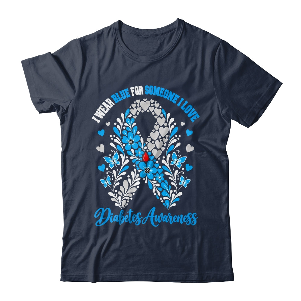 I Wear Blue For Someone I Love Type 1 Diabetes Awareness Day Floral Shirt & Hoodie | siriusteestore