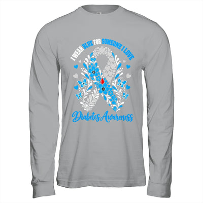 I Wear Blue For Someone I Love Type 1 Diabetes Awareness Day Floral Shirt & Hoodie | siriusteestore