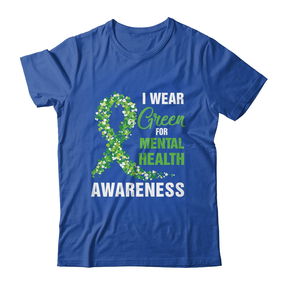 I Wear Green For Mental Health Awareness Month Shirt & Hoodie | siriusteestore