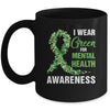 I Wear Green For Mental Health Awareness Month Mug | siriusteestore