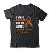 I Wear Orange For My Aunt MS Warrior Multiple Sclerosis Shirt & Hoodie | siriusteestore