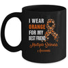 I Wear Orange For My Best Friend Warrior Multiple Sclerosis Mug | siriusteestore