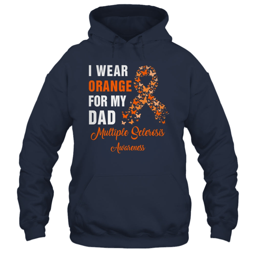 I Wear Orange For My Dad MS Warrior Multiple Sclerosis Shirt & Hoodie | siriusteestore