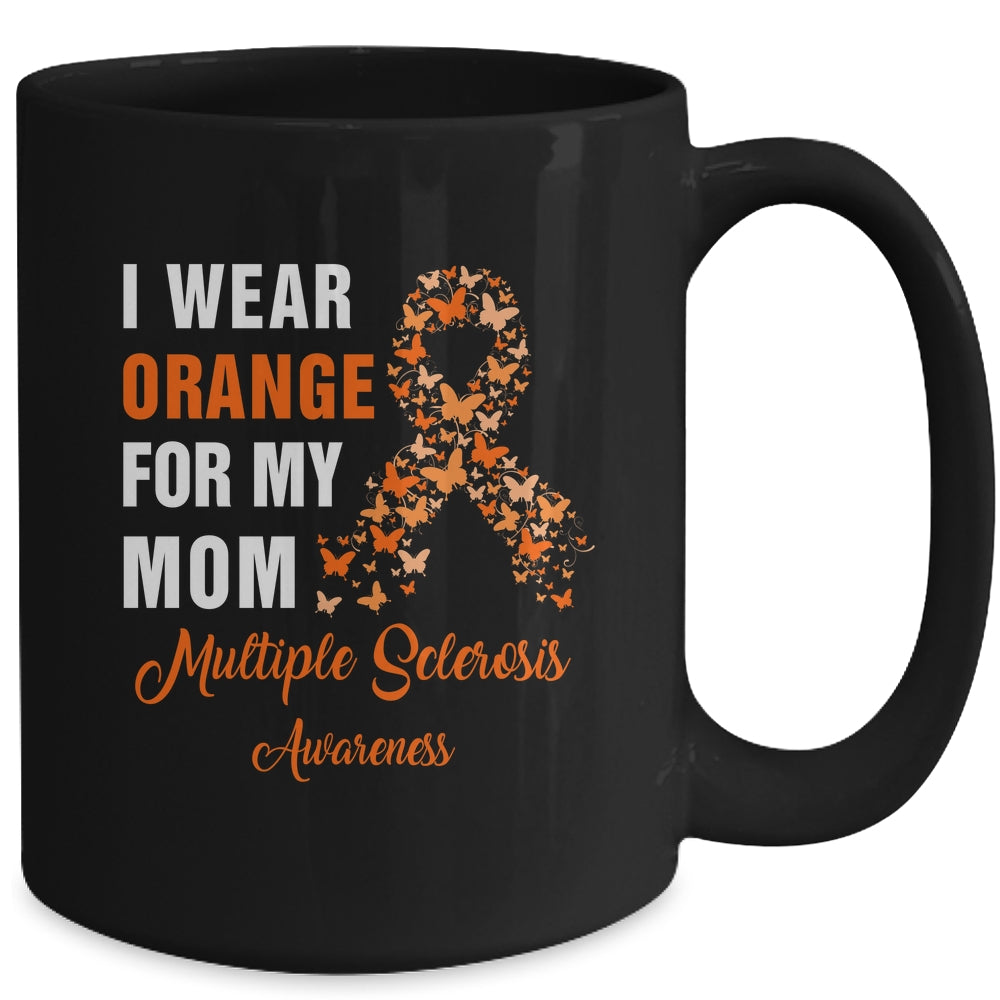 I Wear Orange For My Mom MS Warrior Multiple Sclerosis Mug | siriusteestore