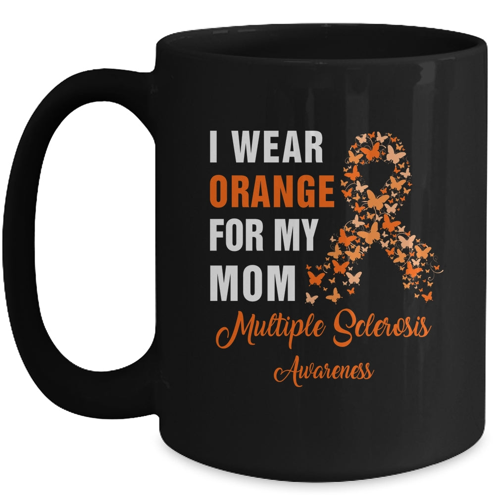 I Wear Orange For My Mom MS Warrior Multiple Sclerosis Mug | siriusteestore