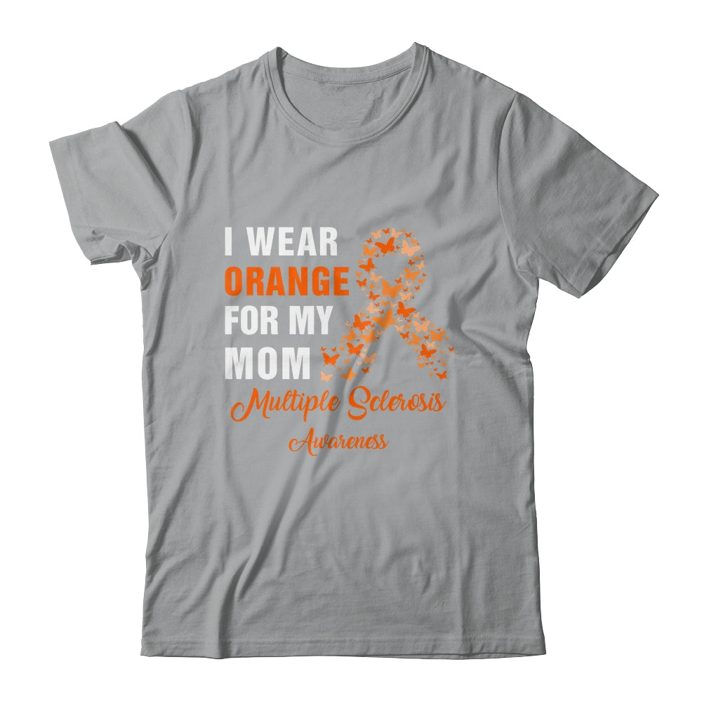 I Wear Orange For My Mom MS Warrior Multiple Sclerosis Shirt & Hoodie | siriusteestore