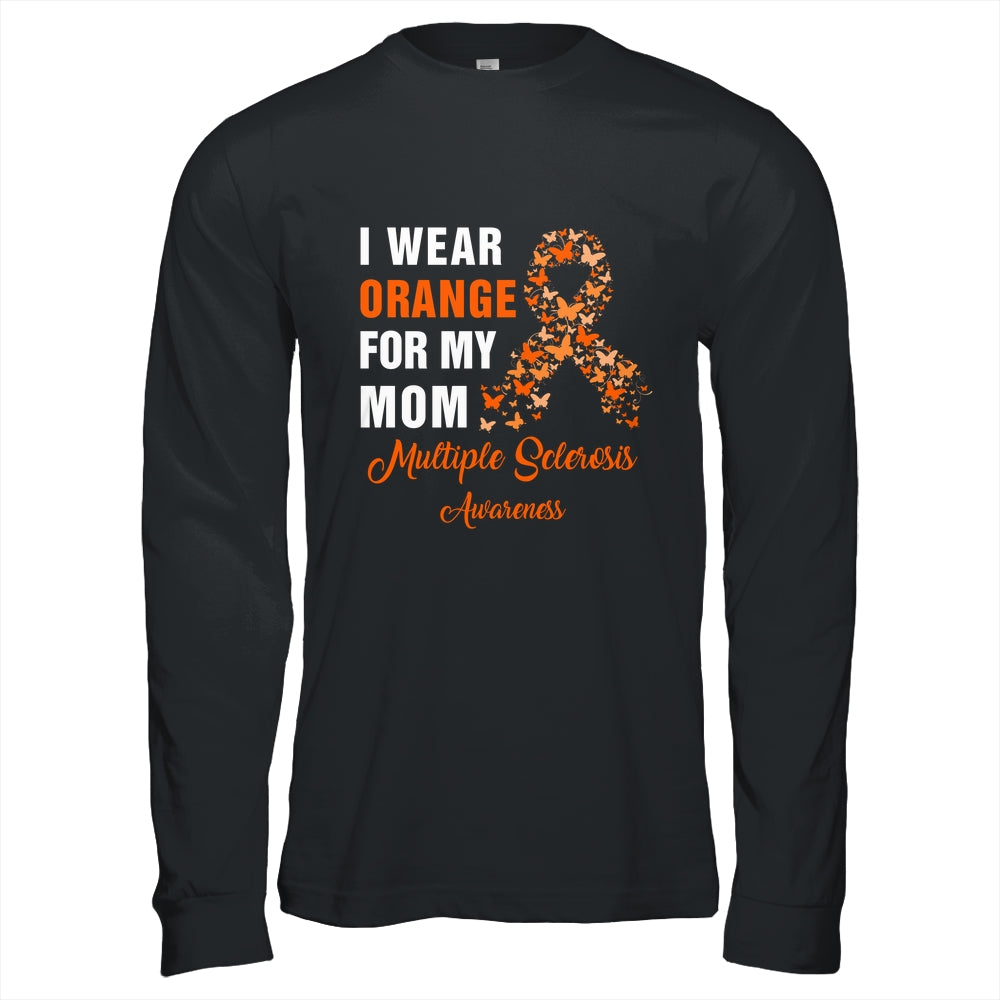 I Wear Orange For My Mom MS Warrior Multiple Sclerosis Shirt & Hoodie | siriusteestore