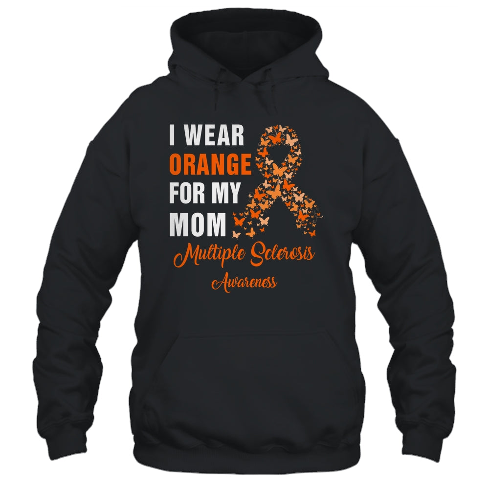 I Wear Orange For My Mom MS Warrior Multiple Sclerosis Shirt & Hoodie | siriusteestore
