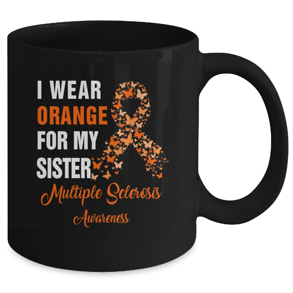 I Wear Orange For My Sister MS Warrior Multiple Sclerosis Mug | siriusteestore