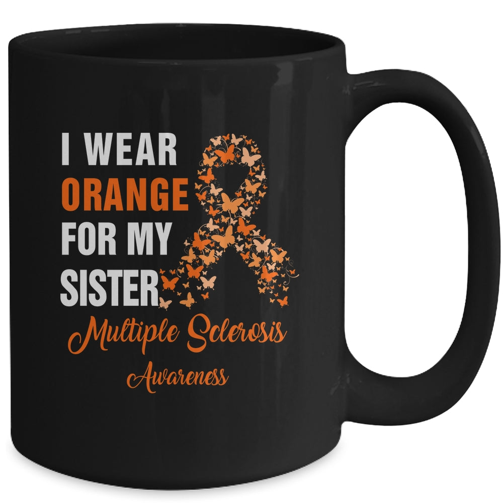 I Wear Orange For My Sister MS Warrior Multiple Sclerosis Mug | siriusteestore