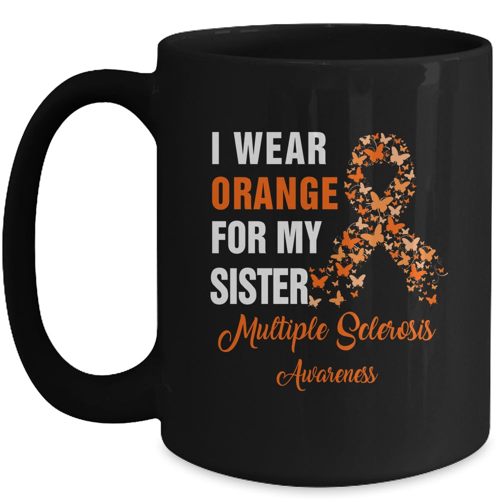 I Wear Orange For My Sister MS Warrior Multiple Sclerosis Mug | siriusteestore