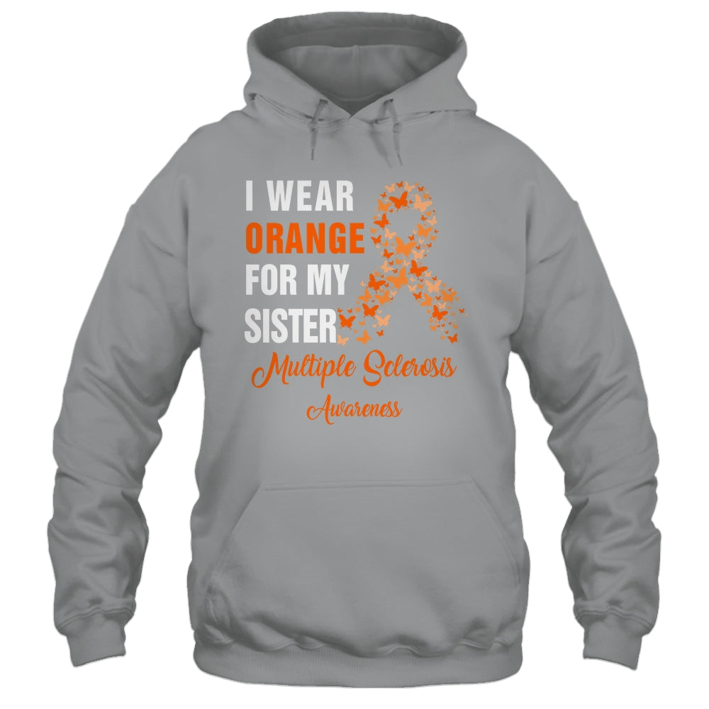 I Wear Orange For My Sister MS Warrior Multiple Sclerosis Shirt & Hoodie | siriusteestore
