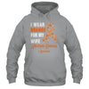 I Wear Orange For My Wife MS Warrior Multiple Sclerosis Shirt & Hoodie | siriusteestore