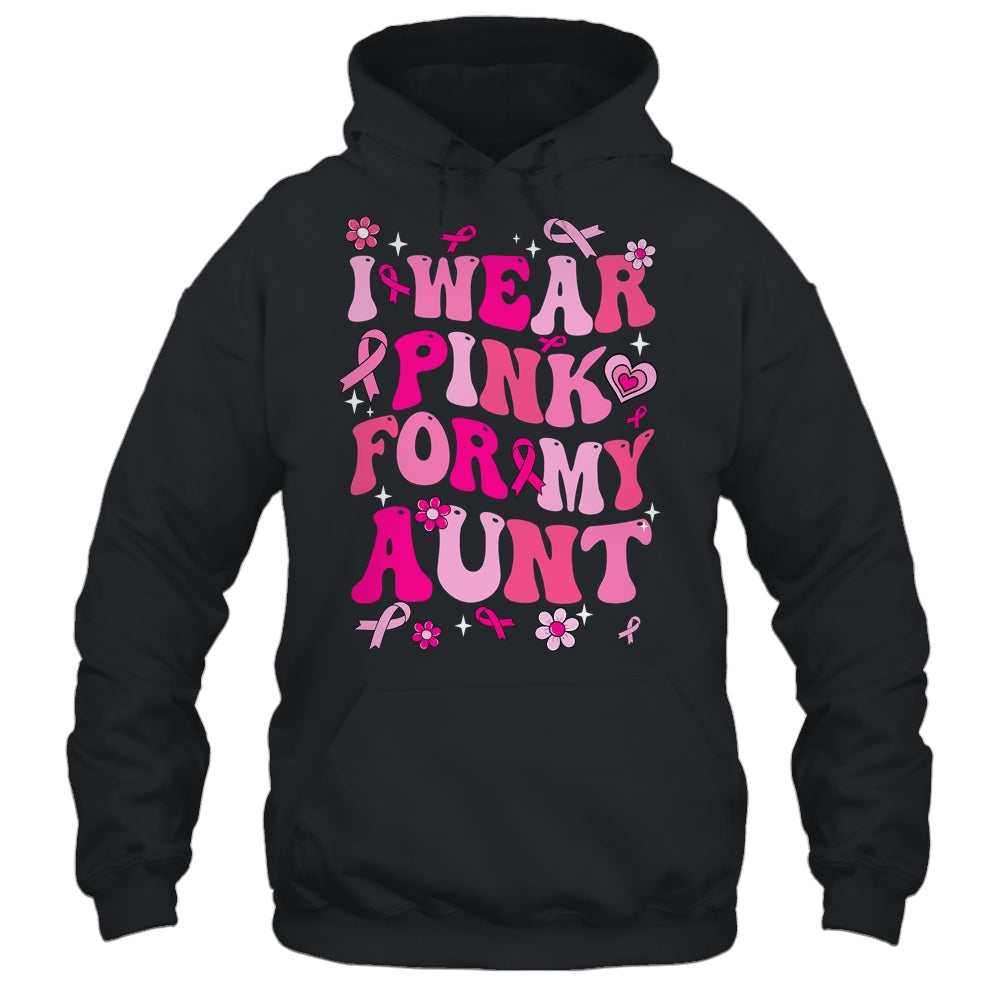 I Wear Pink For My Aunt Breast Cancer Awareness Support Groovy Shirt & Hoodie | siriusteestore