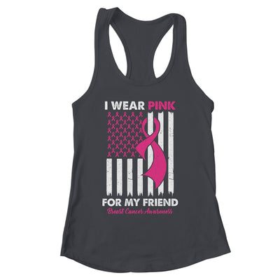 I Wear Pink For My Friend Breast Cancer Awareness US Flag Shirt & Tank Top | siriusteestore