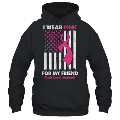 I Wear Pink For My Friend Breast Cancer Awareness US Flag Shirt & Tank Top | siriusteestore