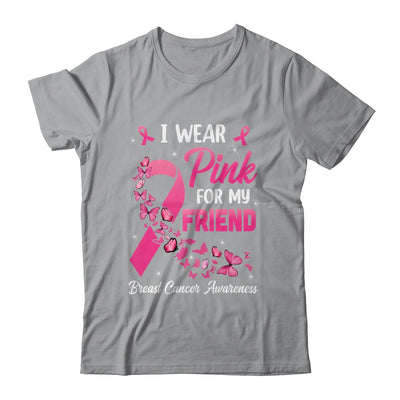 I Wear Pink For My Friend Breast Cancer Awareness Women Shirt & Tank Top | siriusteestore