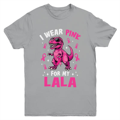 I Wear Pink For My Lala T-Rex Dinosaur Breast Cancer Awareness Youth Shirt | siriusteestore