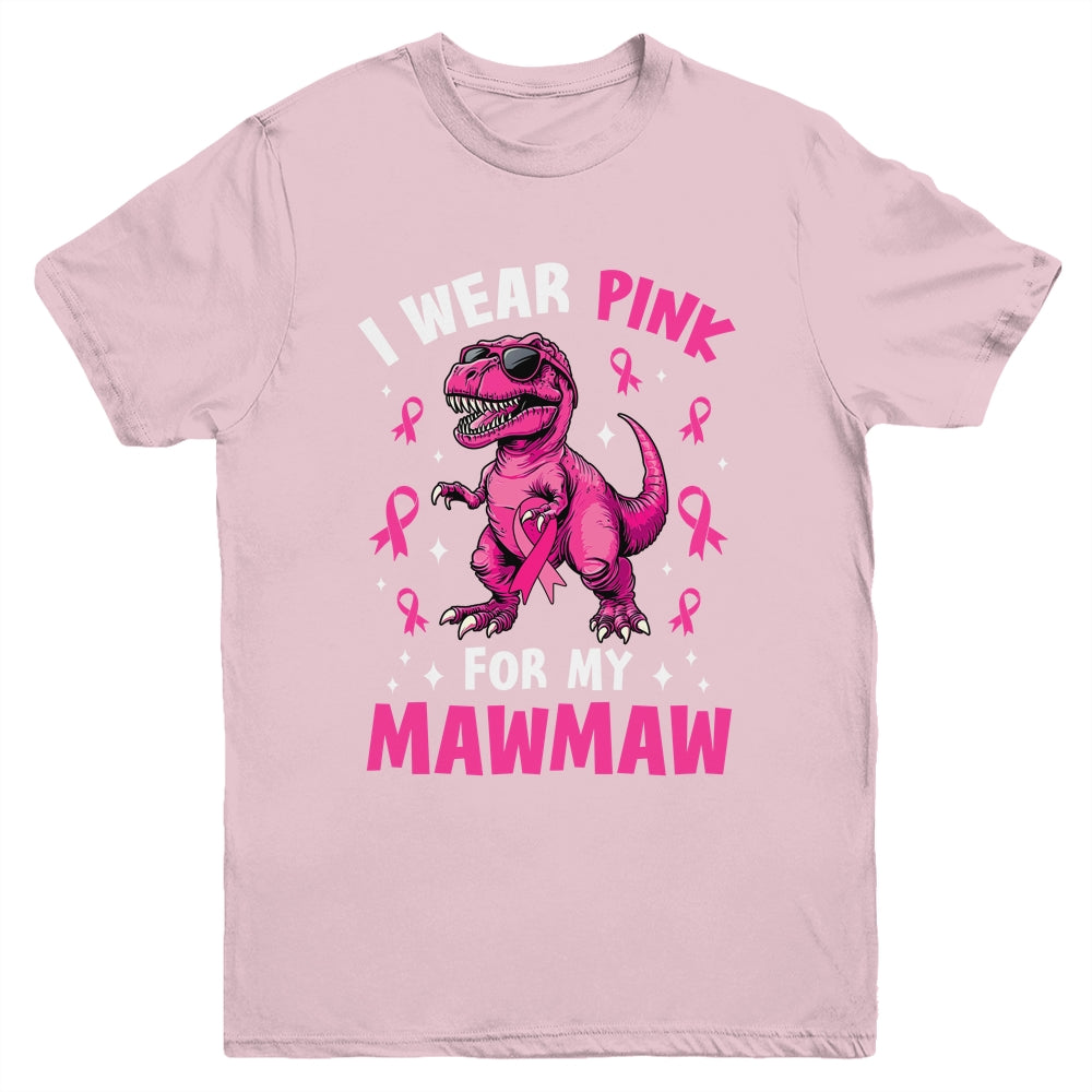 I Wear Pink For My Mawmaw T-Rex Dinosaur Breast Cancer Awareness Youth Shirt | siriusteestore