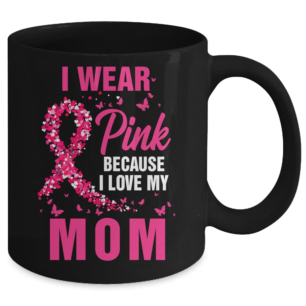 I Wear Pink For My Mom Breast Cancer Awareness Butterfly Mug | siriusteestore