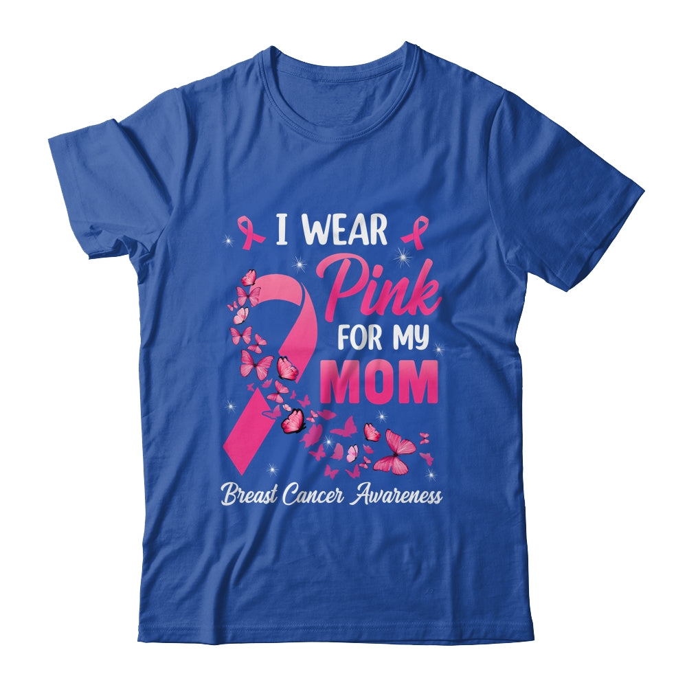 I Wear Pink For My Mom Breast Cancer Awareness Women Shirt & Tank Top | siriusteestore