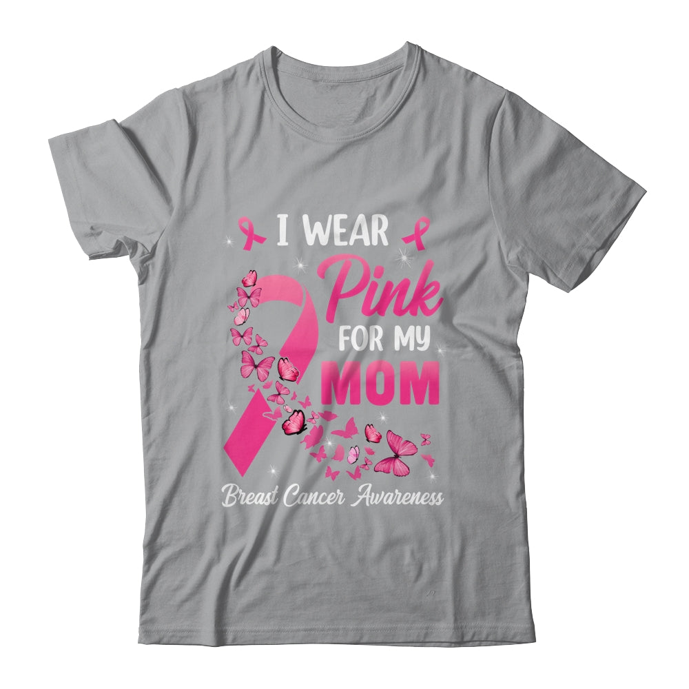 I Wear Pink For My Mom Breast Cancer Awareness Women Shirt & Tank Top | siriusteestore